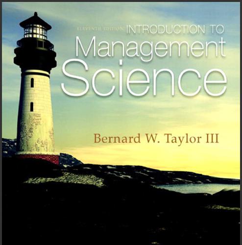 (Test Bank)Introduction to Management Science 11th Edition by Taylor.zip