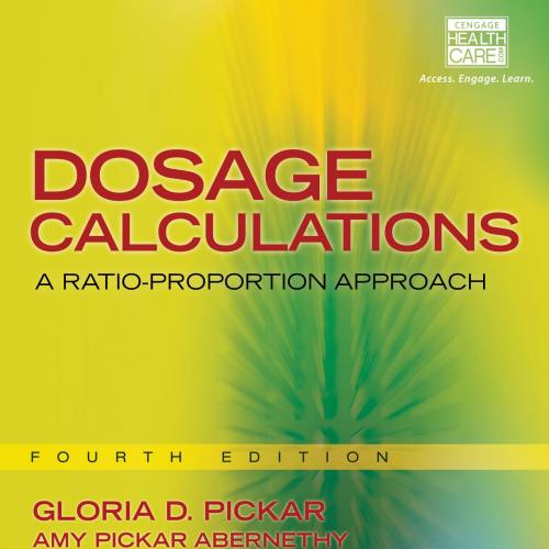 Dosage Calculations A Ratio-Proportion Approach - Wei Zhi