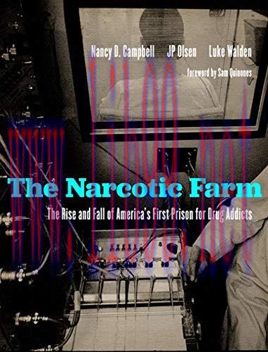 [AME]The Narcotic Farm: The Rise and Fall of America's First Prison for Drug Addicts (Original ...