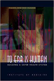 (PDF)To Err Is Human: Building a Safer Health System 1st Edition
