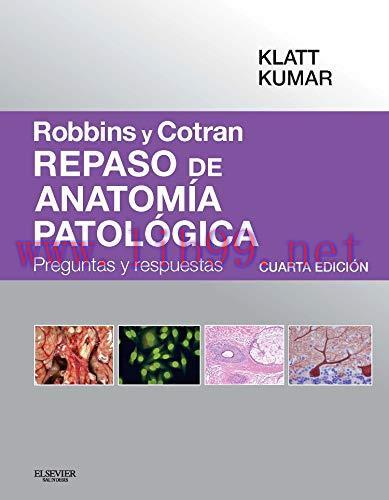 [AME]Robbins y Cotran. Repaso de anatom&iacute;a patol&oacute;gica (4&ordf; ed.) (Spanish Edition) (Original PDF)