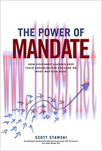 (PDF)The Power of Mandate: How Visionary Leaders Keep Their Organization Focused on What Matter...