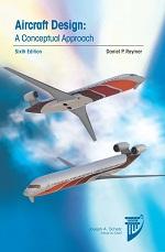 Aircraft Design A Conceptual Approach, Sixth Edition