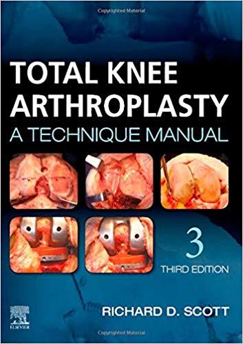 Total Knee Arthroplasty A Technique Manual 3rd Edition