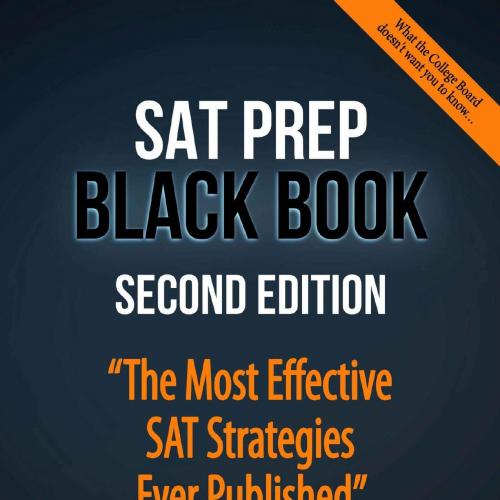SAT Prep Black Book The Most Effective SAT Strategies Ever Published - Mike Barrett