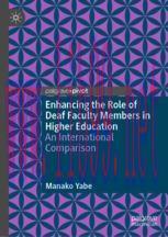 [PDF]Enhancing the Role of Deaf Faculty Members in Higher Education: An International Compariso...
