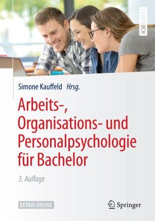 Arbeits-, Organisations- und Personalpsychologie f&uuml;r Bachelor