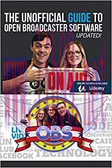 (PDF)The Unofficial Guide to Open Broadcaster Software: OBS: The World&rsquo;s Most Popular Free Live...