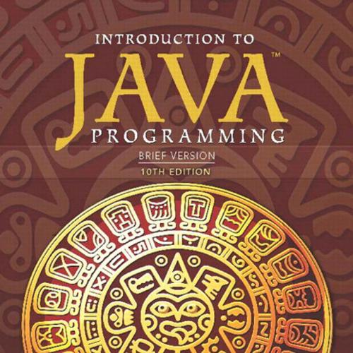 Introduction to Java Programming, Brief Version 10th Edition