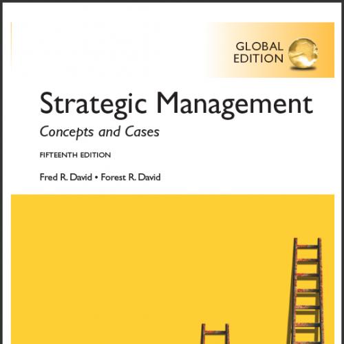 (Case-IM)Strategic Management Concepts and Cases, 15th Global Edition Fred David.zip