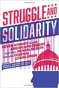 [AME]Struggle and Solidarity: Seven Stories of How Americans Fought for Their Mental Health Thr...