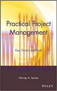 (PDF)Practical Project Management: Tips, Tactics, and Tools 1st Edition