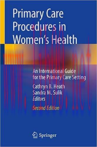(PDF)Primary Care Procedures in Women&rsquo;s Health: An International Guide for the Primary Care Set...