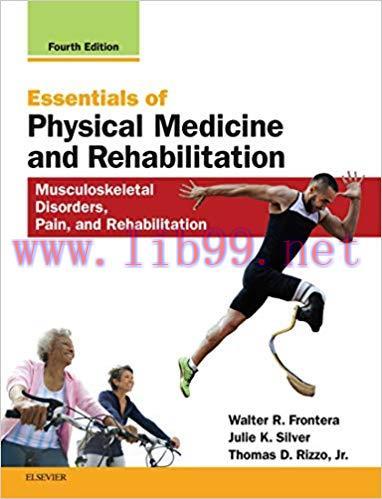 [AME]Essentials of Physical Medicine and Rehabilitation: Musculoskeletal Disorders, Pain, and R...
