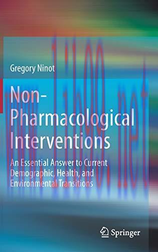 [AME]Non-Pharmacological Interventions: An Essential Answer to Current Demographic, Health, and...