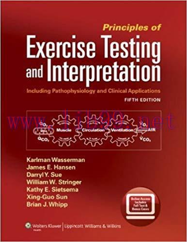 (PDF)Principles of Exercise Testing and Interpretation: Including Pathophysiology and Clinical ...