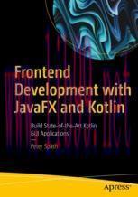 [PDF]Frontend Development with JavaFX and Kotlin: Build State-of-the-Art Kotlin GUI Application...