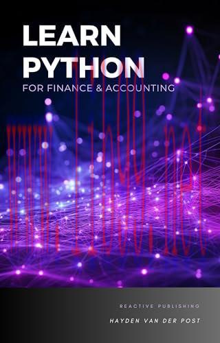 [FOX-Ebook]Learn Python for Finance & Accounting: A comprehensive and Step by Step guide to unl...