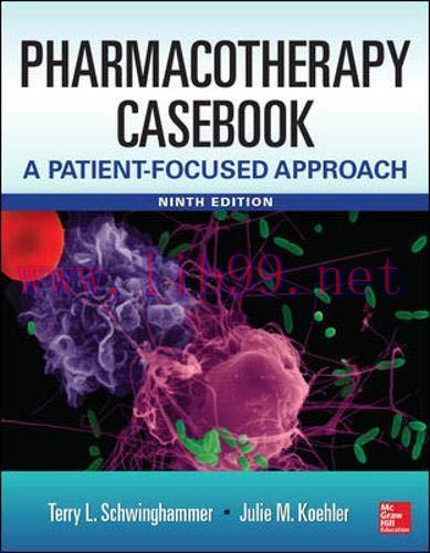 [FOX-Ebook]Pharmacotherapy Casebook: A Patient-Focused Approach, 9 Edition