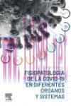 [AME]Fisiopatolog&iacute;a de la COVID-19 en diferentes &oacute;rganos y sistemas (EPUB + Converted PDF)