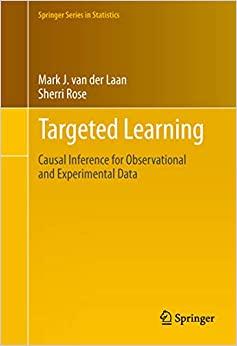 (PDF)Targeted Learning Causal Inference for Observational and Experimental Data (Springer Serie...