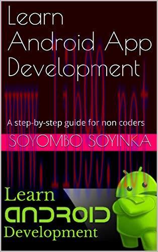 [FOX-Ebook]Learn Android App Development: A step-by-step guide for non coders