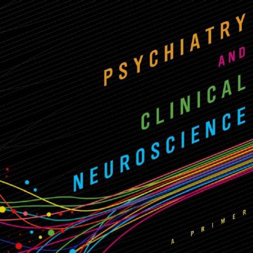 Psychiatry and Clinical Neuroscience A Primer