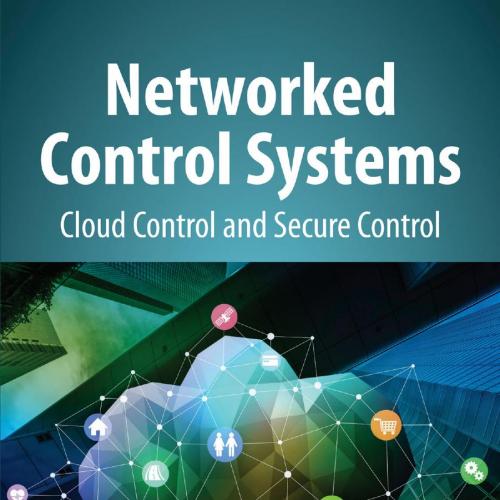 Networked Control Systems_ Cloud Control and Secure Control