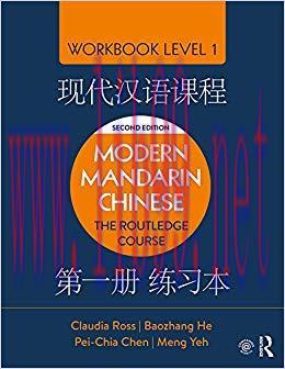 Modern Mandarin Chinese: The Routledge Course Workbook Level 1 2nd Edition,