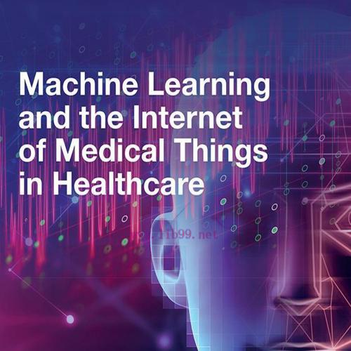 [AME]Machine Learning and the Internet of Medical Things in Healthcare (EPUB)