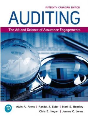 (课后题答案)Auditing The Art and Science of Assurance Engagements. Fifteenth Canadian Edition