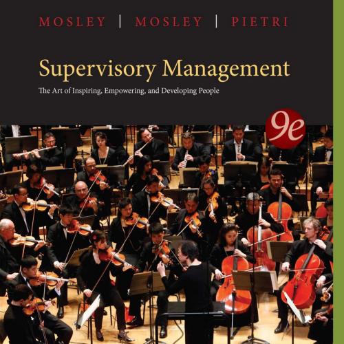 Supervisory Management 9th Edition by Donald C. Mosley