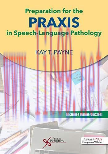[AME]Preparation for the Praxis in Speech-Language Pathology (High Quality PDF)