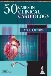 [AME]50 Cases in Clinical Cardiology: A Problem Solving Approach