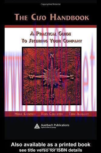 [FOX-Ebook]The Ciso Handbook: A Practical Guide to Securing Your Company