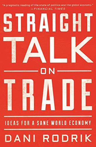 (PDF)Straight Talk on Trade Ideas for a Sane World Economy