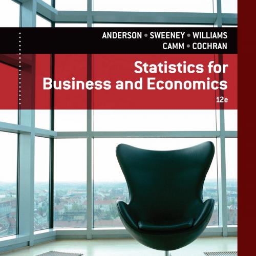 Statistics for Business and Economics 12th Edition by Williams