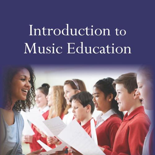 Introduction to Music Education, Fourth Edition 4th Edition - Administrator