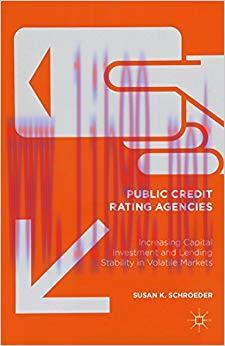 (PDF)Public Credit Rating Agencies: Increasing Capital Investment and Lending Stability in Vola...