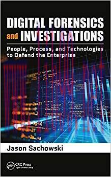 (PDF)Digital Forensics and Investigations: People, Process, and Technologies to Defend the Ente...