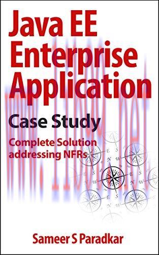 [FOX-Ebook]Java EE Enterprise Application Case Study: Complete Solution addressing NFRs