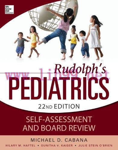 [AME]Rudolph's Pediatrics Self-Assessment and Board Review 22nd Edition (Original PDF)