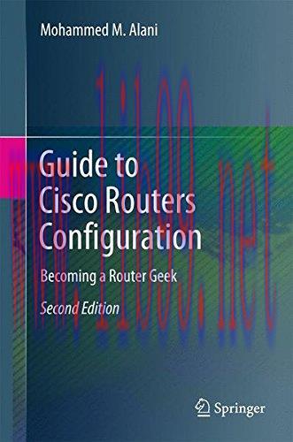 [FOX-Ebook]Guide to Cisco Routers Configuration: Becoming a Router Geek, 2nd Edition