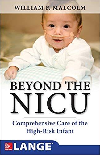 Beyond the NICU [William F. Malcolm,MD]
