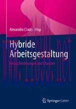 [PDF]Hybride Arbeitsgestaltung: Herausforderungen und Chancen
