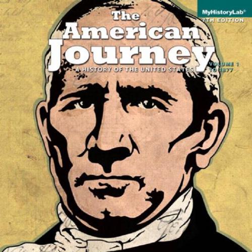 American Journey A History of the United States Volume 1, The - Wei Zhi