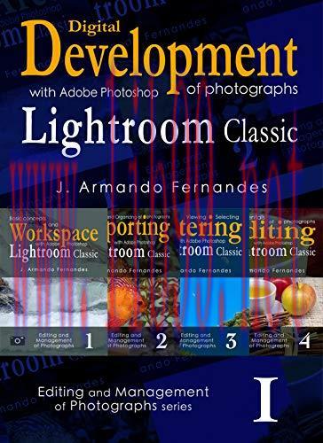 [FOX-Ebook]Discovering Digital Development of Photographs: with Adobe Photoshop Lightroom Class...