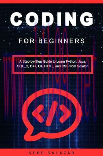 [FOX-Ebook]Coding for Beginners: A Step-by-Step Guide to Learn Python, Java, SQL, C, C++, C#, H...