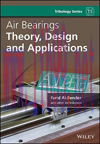 [FOX-Ebook]Air Bearings: Theory, Design and Applications