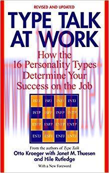 Type Talk at Work (Revised): How the 16 Personality Types Determine Your Success on the Job Rev...